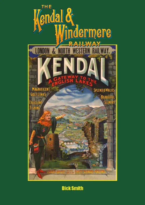 The Kendal & Windermere Railway